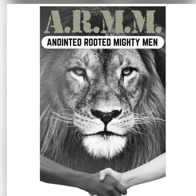 Anointed Rooted Mighty Men (ARMM)